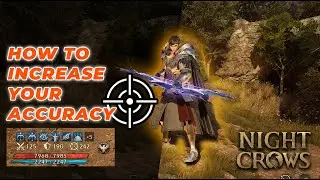 [Night Crows] How to increase Accuracy  [TIPS]