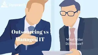 Managed Service Provider, Outsourcing vs Managed IT &ndash; What&rsquo;s the Difference?