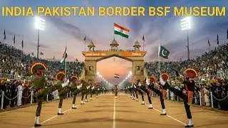 Attari Wagah Border BSF Museum | Bhagat Singh's Pistol | Amritsar Travel Details 2026 | 26 January 
