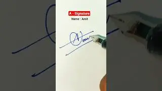 Signature ❤️ A ❤️  ideas #calligraphy #shorts #art #sign