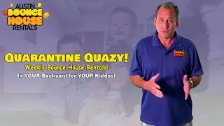 Austin Bounce House Rentals - Quarantine Quazy Weekly Bounce House Rentals in Austin TX!