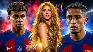Barcelona 2026 Spanish Super Cup Champions-Shakira Vibes Song