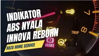 TOYOTA INNOVA REBORN || INDIKATOR LAMPU ABS NYALA #toyota #innovadiesel #innovareborn