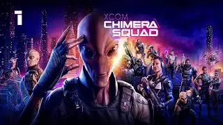 XCOM: Chimera Squad - Walkthrough Gameplay 1