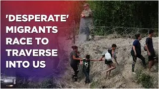 US-Mexico Border Crisis Live | Desperate Migrants Risk Their Lives, Try Crossing Into United States