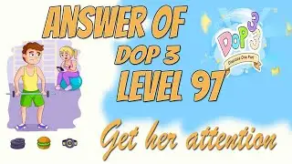 DOP 3 level 97 Get attention