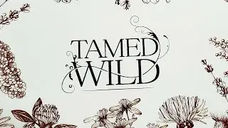 Tamed Wild Unboxing September 2020