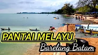 🔴PANTAI MELAYU BARELANG BATAM