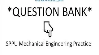 Question Bank for SPPU Final Year Students ME(*Practiced MCQ*)