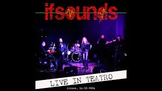 ifsounds - Don't go (Live in Teatro 2024)