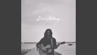 Dear Nothing