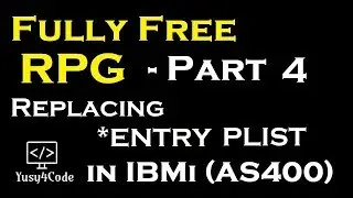 Learn Fully Free RPG - Part 4 | converting Entry Plist into Free form | yusy4code