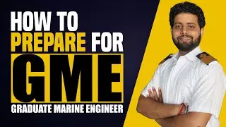 How To Prepare For GME (Graduate Marine Engineer) | Tips For GME Sponsorship Interview