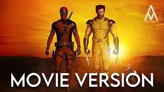 Deadpool & Wolverine - Like A Prayer | MOVIE VERSION
