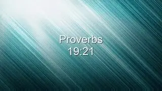 Proverbs 19:21 | Scripture Memory Verse Songs Christian Bible