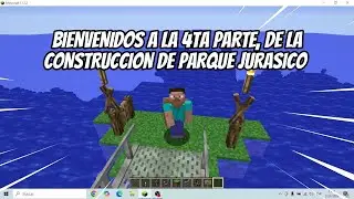 Construyendo el parque jur&aacute;sico #4