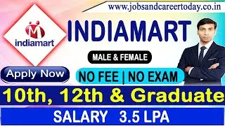 IndiaMart Recruitment 2023 | IndiaMart Jobs 2023 | IndiaMart Vacancy 2023  | Apply Online