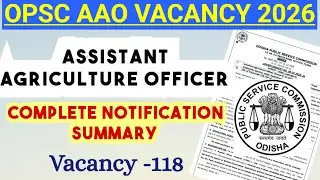 OPSC AAO VACANCY 2026 l Detailed Notification Summary l ଆବେଦନ ପ୍ରକ୍ରିୟା ଚାଲିଛି l #OdishaGovermentJob