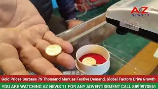 #watch Gold Prices Surpass 79 Thousand Mark as Festive Demand, Global Factors Drive Growth