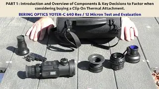 Bering Optics Yoter-C Clip On Thermal Attachment  640 res 12 micron thermal device - PART 1