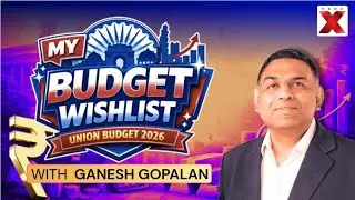 My Budget Wishlist With Ganesh Gopalan | NewsX Budget 2026 Special