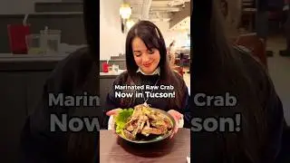 Marinated Raw Crab in Tucson: New Korean and Japanese Restaurant Seoul Shi