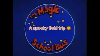 The Magic School Bus special fan made episode A spooky field trip fan made Episode part 1 