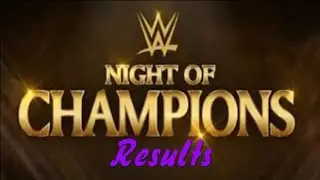 Night Of Champions 2015 Results