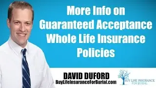 Guaranteed Acceptance Whole Life Insurance Policies - Get The Truth!