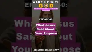 What Jesus Said About Your Purpose ✝️ - Wake Up with God  #biblestudy #prayer #christianfaith