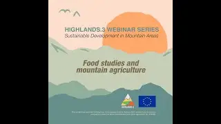 Webinar on &ldquo;Food studies and mountain agriculture