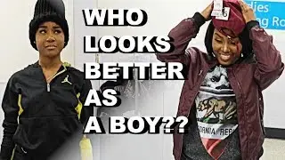 WHO WOULD LOOK BETTER AS A BOY???