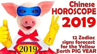 Chinese Horoscope 2019: Oriental horoscope for all signs of the Chinese Zodiac for 2019