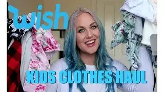 Clothes Haul 2018 Kids | Wish