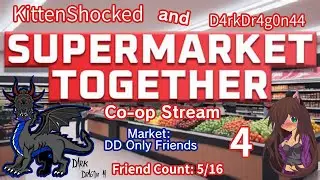Supermarket Together | The Dark Corner Continues to Grow! LOL