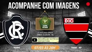 REMO X TREM- AP AO VIVO COM IMAGENS - ASSISTA A COPA VERDE 2&ordm; FASE