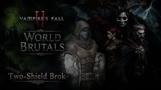 Vampire's Fall 2: 10. Two-Shield Brok - Items // Skills! No Mythic!