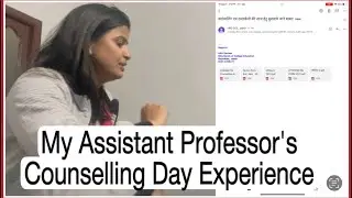 My Assistant Professor&rsquo;s Counselling Day Experience/ Documents for Counselling / RPSC exam