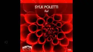 Sylk Poletti - Ivresse (Original Mix)