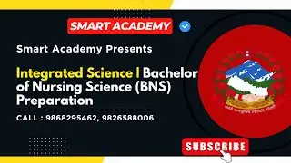 Integrated Science | Bachelor of Nursing Science (BNS) Preparation | Smart Academy | MEC