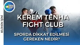 KEREM TENHA FIGHT CLUB | EUROSTAR TV 