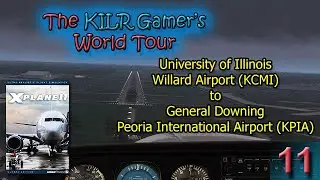 X-Plane 11: Univ of Illinois-Willard (KCMI) to Peoria Intl (KPIA) || with Peoria Documentary