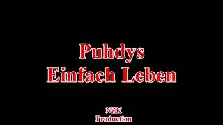 Puhdys - Einfach Leben(Lyrics)