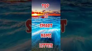 Top 10 smart name letter 😍 comment your name 👇#trending #youtube #shorts #viralvideo 🔥💯