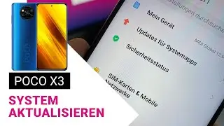 Poco X3 📱 Android aktualisieren | System updaten