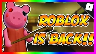 ROBLOX IS BACK! | Piggy Gameplay | Roblox Error 503