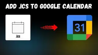 How to add .ICS file to Google Calendar 📆🗓️