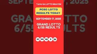 GRAND LOTTO 6/55 DRAW RESULTS TODAY SEPTEMBER 17, 2025