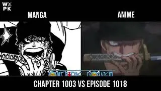 Comparison Episode 1018 Vs Chapter 1003 One Piece