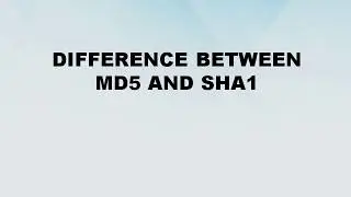 Difference between Message Digest and Secure hash Algorithm || MD5 vs SHA1 || Difference World